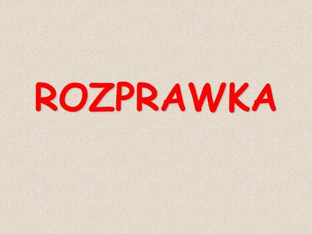 rozprawka